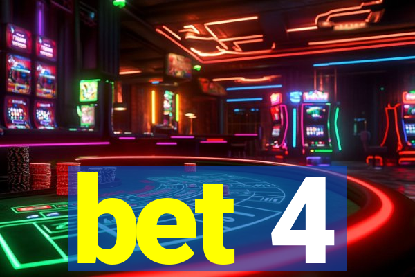 bet 4